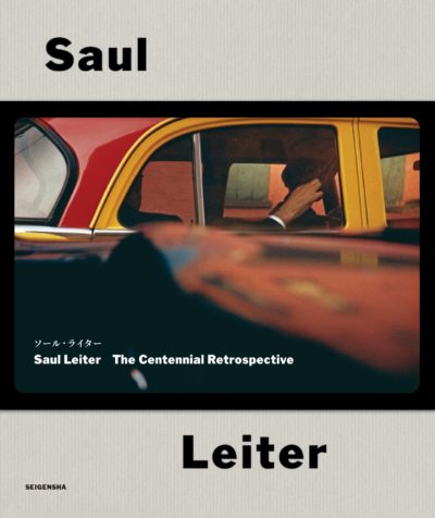 Saul Leiter: The Centennial Retrospective (Japanese edition)