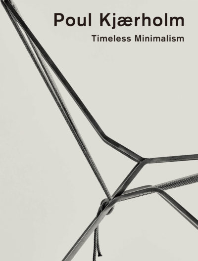 Poul Kjærholm: Timeless Minimalism
